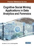 Cognitive Social Mining Applications in Data Analytics and Forensics