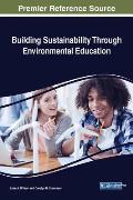 Building Sustainability Through Environmental Education