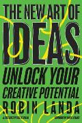 New Art of Ideas Unlock Your Creative Potential