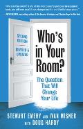 Whos in Your Room Revised & Updated The Question That Will Change Your Life