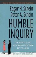 Humble Inquiry Second Edition The Gentle Art of Asking Instead of Telling