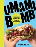 Umami Bomb 75 Vegetarian Recipes That Explode with Flavor