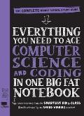 Everything You Need to Ace Computer Science & Coding in One Big Fat Notebook The Complete Middle School Study Guide Big Fat Notebooks