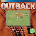 Outback The Amazing Animals of Australia A Photicular Book