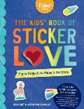 Kids Book of Sticker Love Paper Projects to Make & Decorate