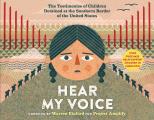 Hear My Voice Escucha mi voz The Testimonies of Children Detained at the Southern Border of the United States
