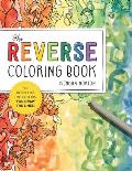Reverse Coloring Book The Book Has the Colors You Draw the Lines