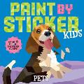 Paint by Sticker Kids Pets Create 10 Pictures One Sticker at a Time