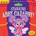 Indestructibles Sesame Street Starring Abby Cadabby
