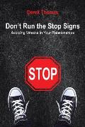Don't Run the Stop Signs: Avoiding Wrecks in Your Relationships