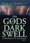 The Gods of Dark Swell: Champions of the Realm