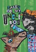 Tales of My Uncle Bob