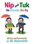 Nip and Tuk: As Clouds Go By