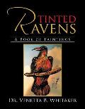 Tinted Ravens: A Book of Paintings
