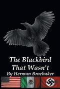 The Blackbird That Wasn't
