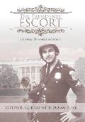The Presidents' Escort: The Joseph Browning Corbin Story