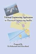 Practical Engineering Application in Electrical Engineering Studies