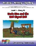 Level 1 Story 10-Uncle Sim And The Well Signal Bell: Much Can Be Accomplished When Families Work Together
