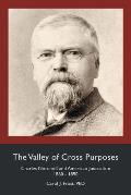 The Valley of Cross Purposes: Charles Nordhoff and American Journalism, 1860-1890