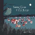 Santa Claus and the Three Kings: Children's Bedtime Story