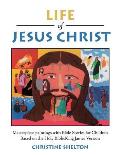 Life of Jesus Christ: Masterpiece paintings with Bible Stories for Children Based on the Holy Bible: King James Version