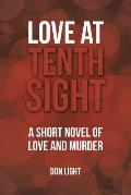 Love at Tenth Sight: A Short Novel of Love and Murder