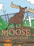 There Was a Moose on Clifford Street