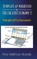 Template & Manifesto for the Creative Economy 2: Principles of Psychoeconomix