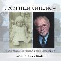 From Then Until Now: A Book of Memories, Tidbits, and Other Recollections