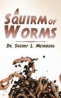 A Squirm of Worms