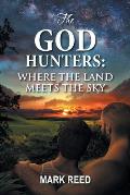 The God Hunters: Where the Land Meets the Sky