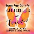 Butterflies are Forever: Granny Angel Butterfly