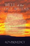 Well of the Three Sisters: A Presumption of Death