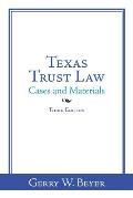 Texas Trust Law Cases & Materials Third Edition