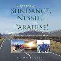 In Search of Sundance, Nessie ... and Paradise!: A Family Adventure Motor-Homing Through Scotland