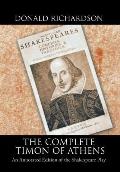 The Complete Timon of Athens: An Annotated Edition of the Shakespeare Play