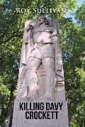 Killing Davy Crockett