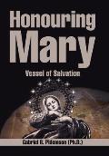 Honouring Mary: Vessel of Salvation