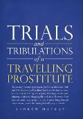 Trials and Tribulations of a Travelling Prostitute