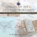 Origin of Man, Life and Mortality: Creationism vs Humanism: Battle of Global Worldviews