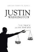 Justin Washington: The Truth and My Father