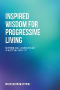 Inspired Wisdom for Progressive Living: An Improved Perception for an Impressive Living Devotional Journal 2016