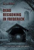 Dead Reckoning in Frederick