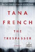 The Trespasser (Large Print Edition)