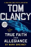True Faith & Allegiance A Jack Ryan Novel Large Print Edition