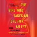 Girl Who Takes an Eye for an Eye A Lisbeth Salander Novel Continuing Stieg Larssons Millennium Series unabridged