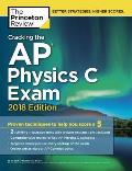Cracking the AP Physics C Exam 2018 Edition