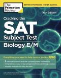 Cracking the SAT Subject Test in Biology E M 16th Edition