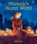 Adelaides Secret World