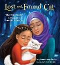 Lost & Found Cat The True Story of Kunkushs Incredible Journey
